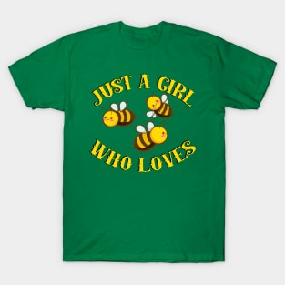 Just A Girl Who Loves Honey Bees T-Shirt